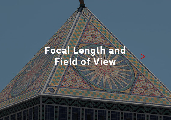 Focal Length and Field of View